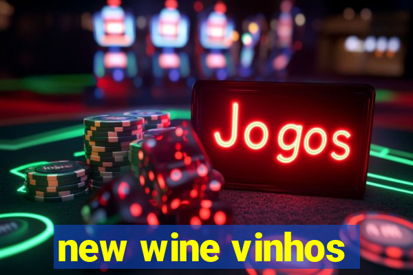 new wine vinhos